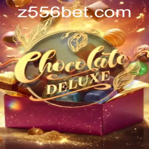 Diving into the World of ChocolateDeluxe with 556bet