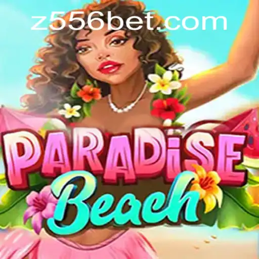 Exploring the Tropical Escape: ParadiseBeach with 556bet