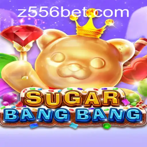 Explore the Exciting World of SUGARBANGBANG with 556bet